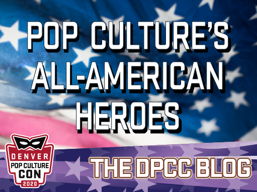 Celebrate July 4th with Pop Culture Icons that Promote Freedom, Justice, and Independence!